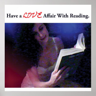 Have a Love Affair With Reading Poster