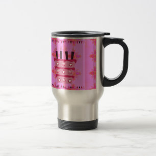 Have a Lovely Blessed Wonderful  Happy Birthday Travel Mug
