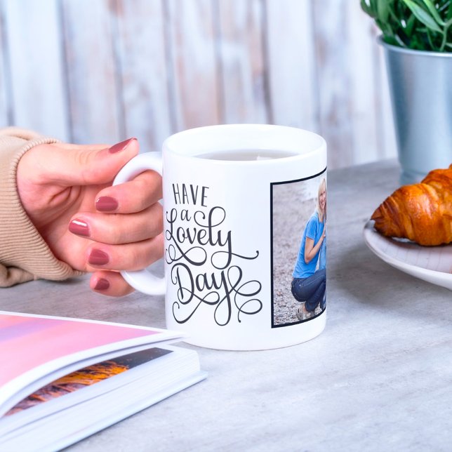Have a Lovely Day Custom Photo Mug (Creator Uploaded)