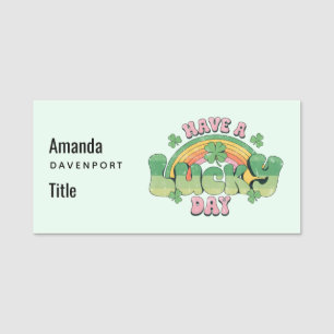 Have a Lucky Day Retro Typography Name Tag