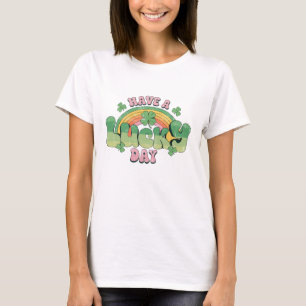 Have a Lucky Day Retro Typography T-Shirt