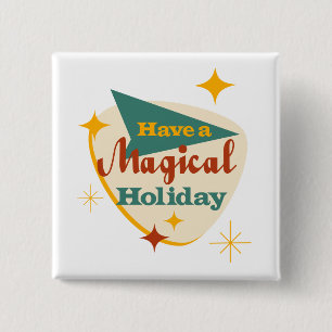 Have a Magical Holiday  15 Cm Square Badge