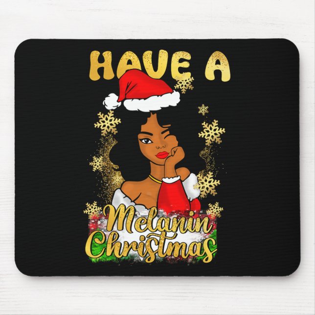 Have A Melanin Christmas African American Queen Bl Mouse Pad (Front)