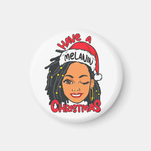 Have A Melanin Christmas Black Girl Magic Sista Magnet