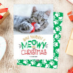 Have a Meowy Little Christmas Pet Cat Photo Holiday Card<br><div class="desc">This pet cat Christmas photo card features the expression "Have yourself a MEOWY little Christmas" in whimsical red, green and gold typography with cute little paw prints! Perfect for cat lovers! Variations of this design as well as matching items can be found in our shop! Contact us if you would...</div>