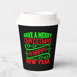Have A Merry Christmas A Happy New Year-34635 Paper Cups