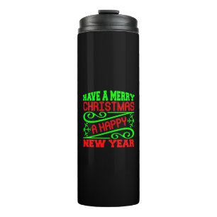 Have A Merry Christmas A Happy New Year-34635 Thermal Tumbler