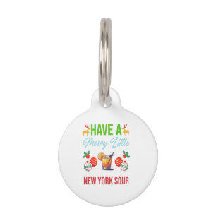 Have A Merry Little New York Sour Christmas Holida Pet Tag