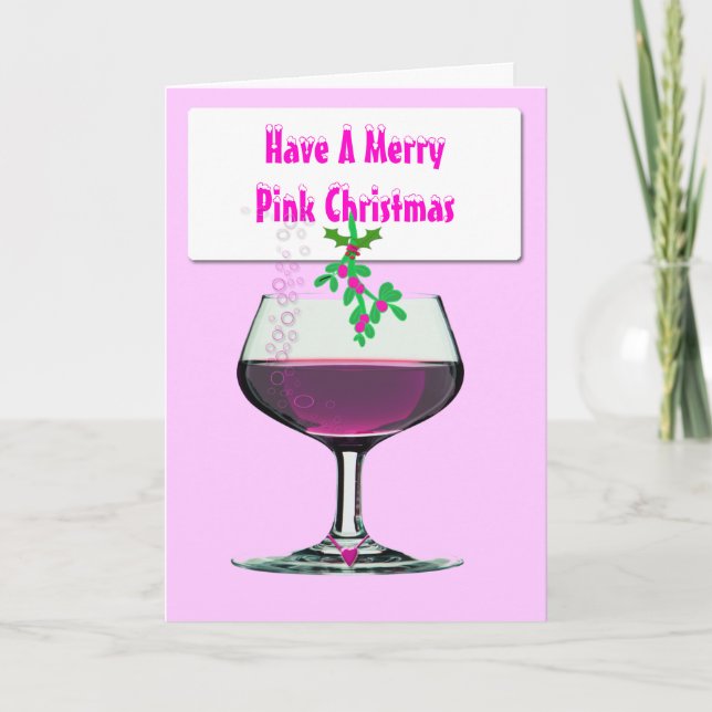 Have a Merry Pink Christmas - Wine Xmas Card (Front)