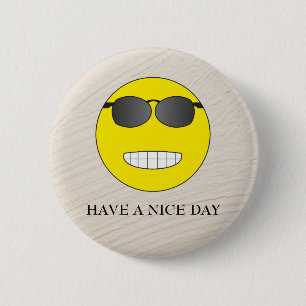 Have a nice day 6 cm round badge