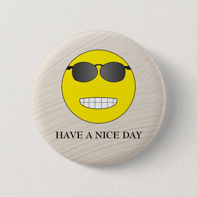 Have a nice day 6 cm round badge (Front)