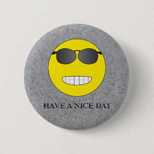 Have a nice day 6 cm round badge