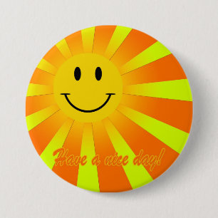 Have a nice day! 7.5 cm round badge