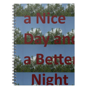 Have a Nice Day & a Better Night Art Notebook