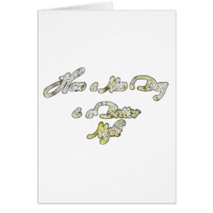 Have a Nice Day & a Better Night Quote Art Print