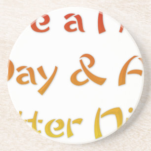 Have a Nice Day & A Better Night Text Art Design Coaster