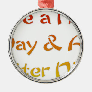 Have a Nice Day & A Better Night Text Art Design Metal Tree Decoration