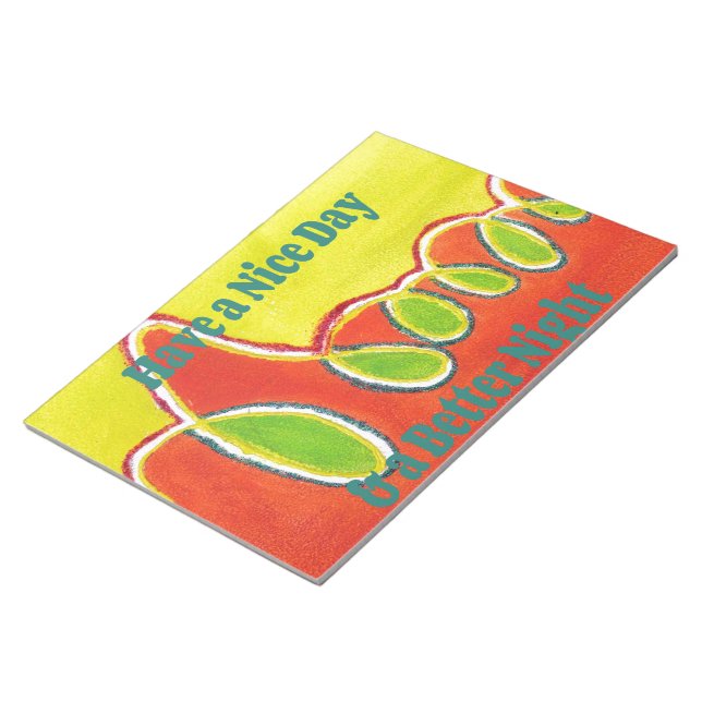 Have a Nice Day & a Better Night with gratitude Notepad (Angled)