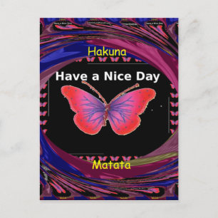 Have a Nice Day and a better night butterfly. art Postcard