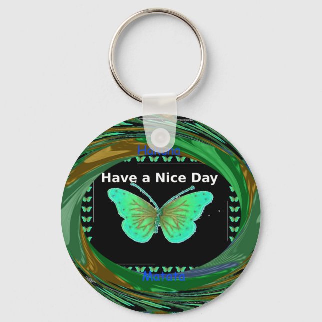 Have a Nice Day and a better night butterfly.png Key Ring (Front)