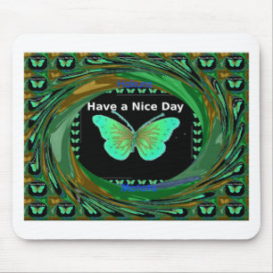 Have a Nice Day and a better night butterfly.png Mouse Pad