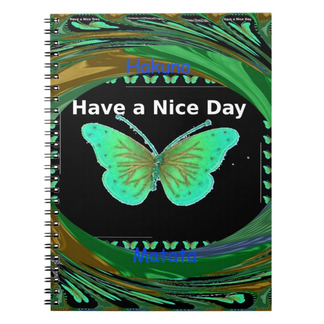 Have a Nice Day and a better night butterfly.png Notebook (Front)