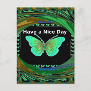 Have a Nice Day and a better night butterfly.png Postcard