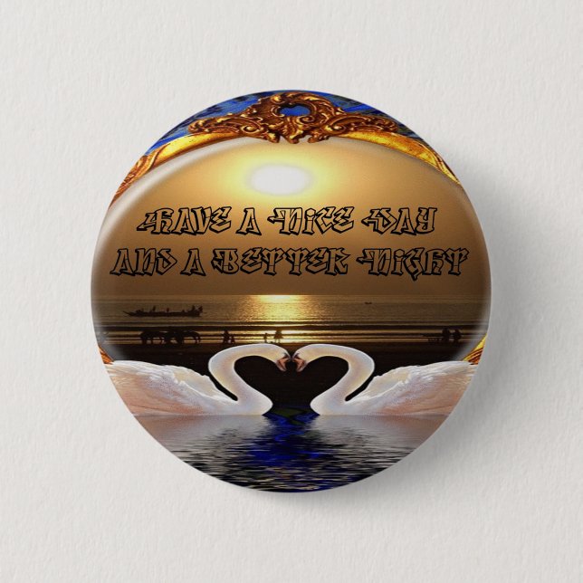 Have a Nice Day and a Better Night Text Quote 6 Cm Round Badge (Front)