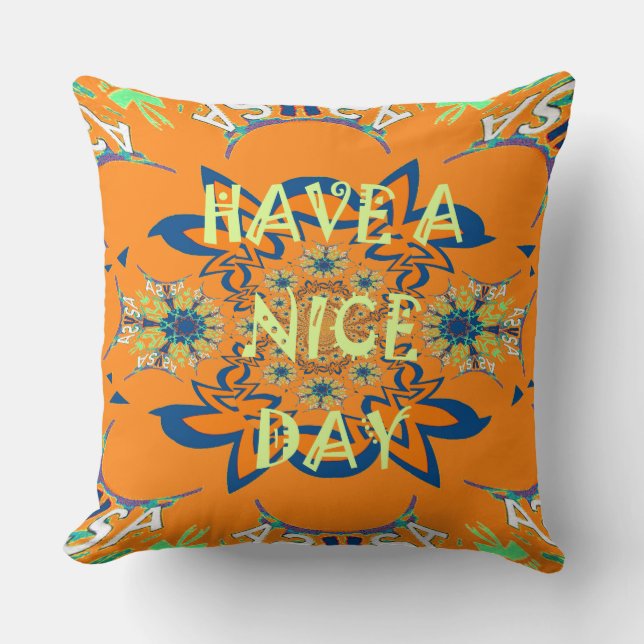 Have a nice day and a better night with gratitude cushion (Front)