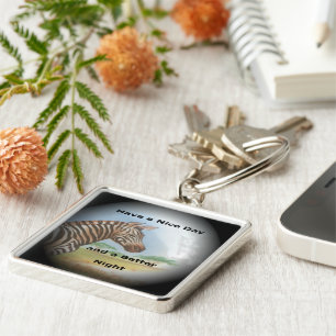Have a Nice Day and a Better Night Zebra print Key Ring