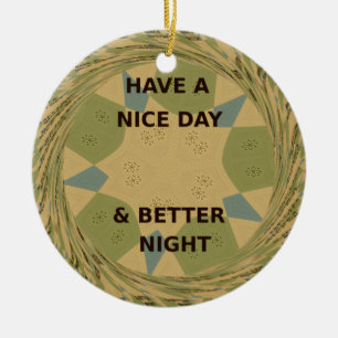 Have a Nice Day & Better Night Art Print Ceramic Tree Decoration