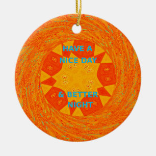 Have a Nice Day & Better Night Art Print Ceramic Tree Decoration