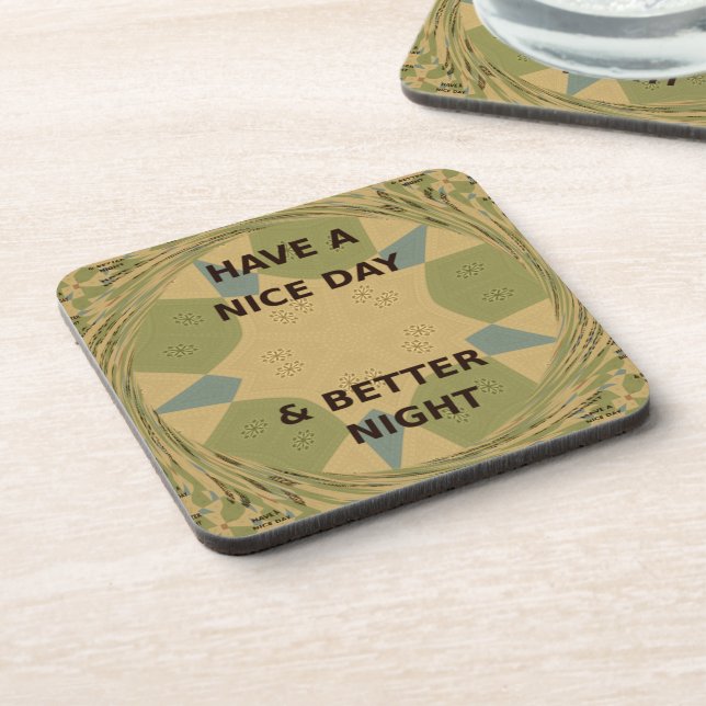 Have a Nice Day & Better Night Art Print Coaster (Left Side)