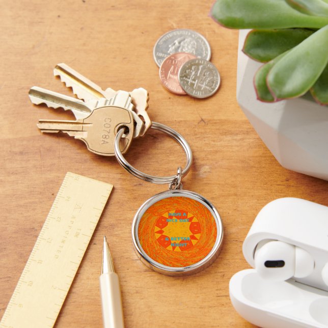 Have a Nice Day & Better Night Art Print Key Ring (Desk)
