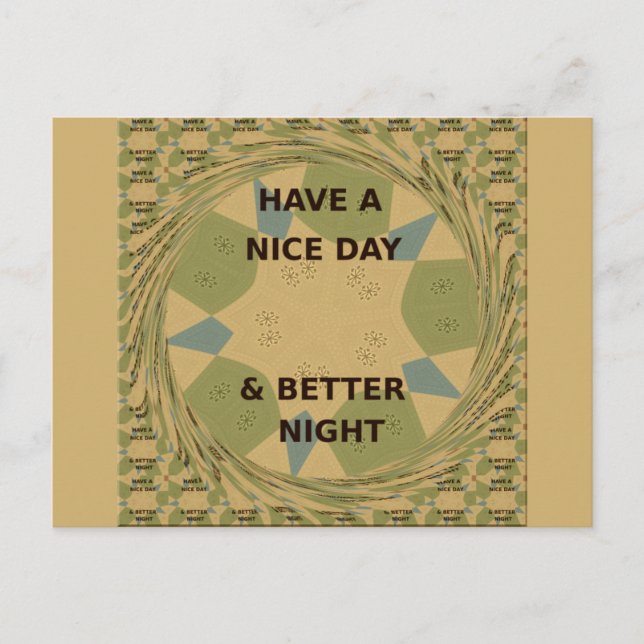 Have a Nice Day & Better Night Art Print Postcard (Front)