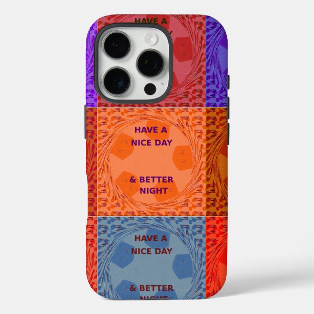 "Have a Nice Day & Better Night" Pop Art Print Case-Mate iPhone Case (Back)