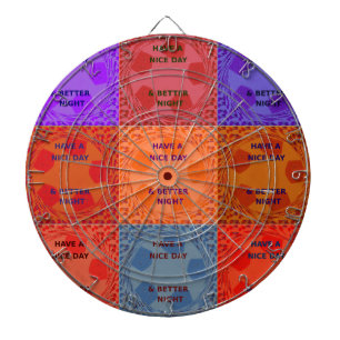 Have a Nice Day & Better Night Pop Art Print Dartboard