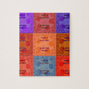 Have a Nice Day & Better Night Pop Art Print Jigsaw Puzzle