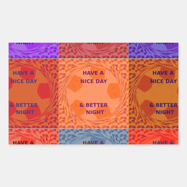Have a Nice Day & Better Night Pop Art Print Rectangular Sticker (Front)