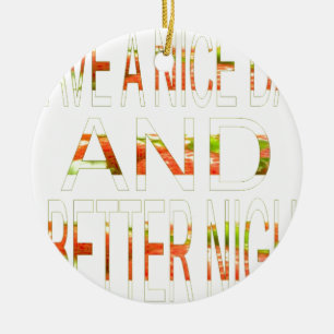 Have a Nice Day Ceramic Tree Decoration