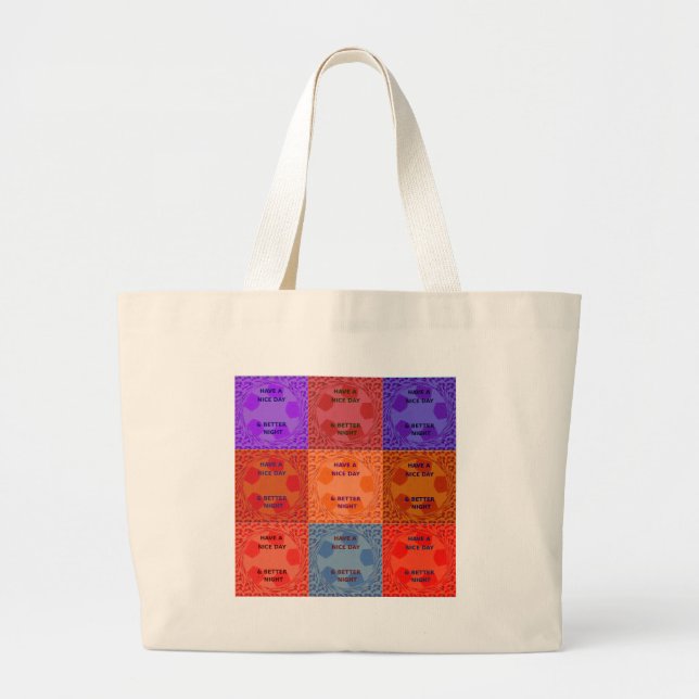 Have a Nice Day colours Large Tote Bag (Front)
