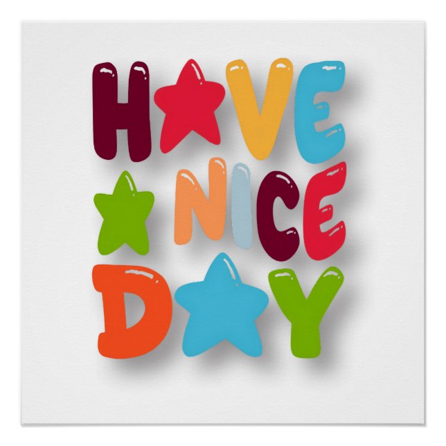 Have a Nice Day – Cute Bubble Typography  Poster (Front)