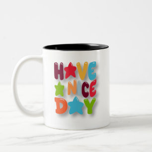 Have a Nice Day – Cute Bubble Typography Two-Tone Coffee Mug