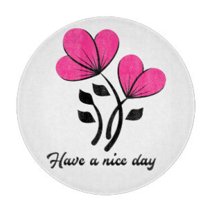 Have a Nice Day Cutting Board