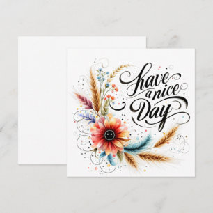 Have a Nice day floral Card