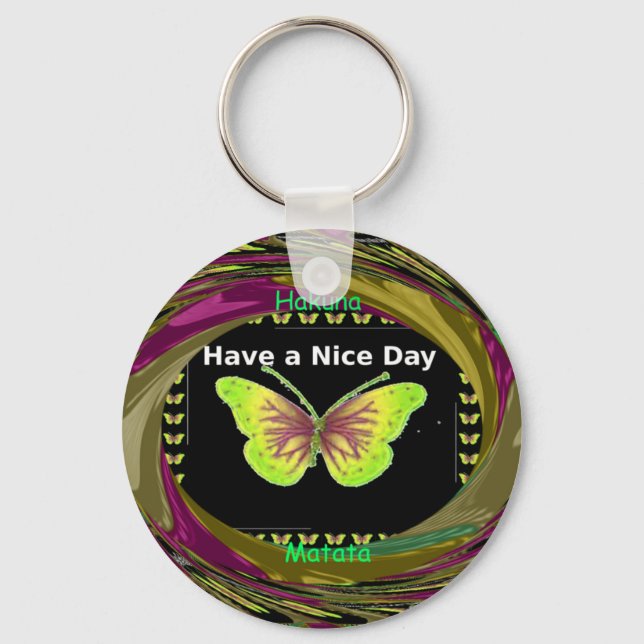 Have a Nice Day Hakuna Matata Text.png Key Ring (Front)