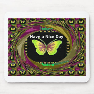 Have a Nice Day Hakuna Matata Text.png Mouse Pad