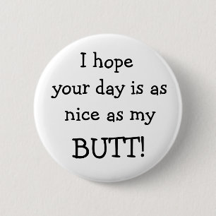 Have a Nice Day Humour Button