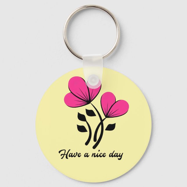 Have a Nice Day Key Ring (Front)