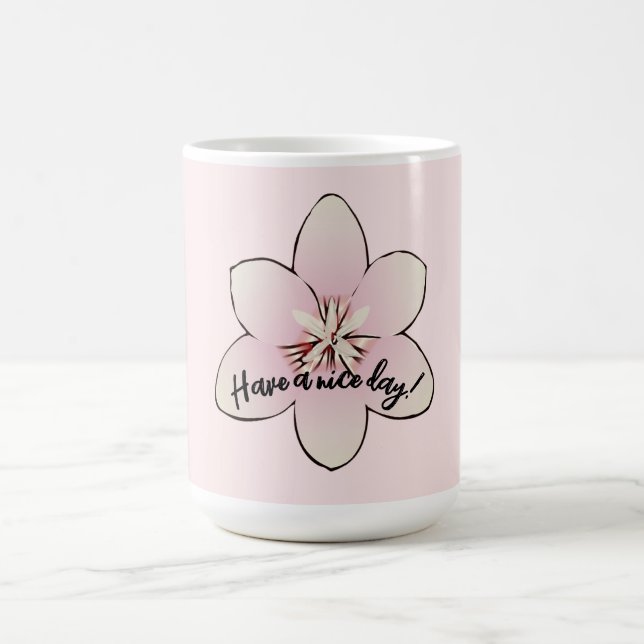 Have a nice day Mug (Center)